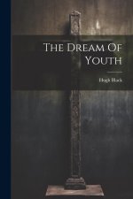 The Dream Of Youth