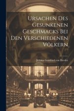 Ursachen Des Gesunkenen Geschmacks Bei Den Verschiedenen Völkern