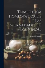 Terapeutica Homeopatica De Las Enfermedades De Los Ni?os...