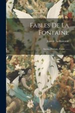 Fables De La Fontaine: Suivies D'adonis, Po?me ......