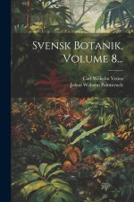 Svensk Botanik, Volume 8...