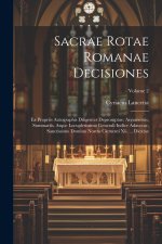 Sacrae Rotae Romanae Decisiones: Ex Propriis Autographis Diligenter Depromptae, Argumentis, Summariis, Atque Locupletissimo Generali Indice Adauctae,