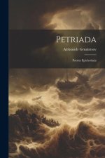 Petriada: Poema epicheskaia