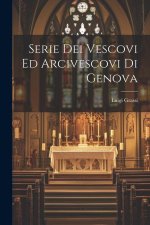 Serie Dei Vescovi Ed Arcivescovi Di Genova