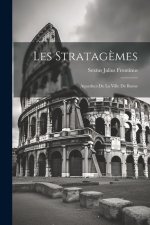 Les Stratag?mes: Aqueducs De La Ville De Rome