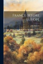 France Before Europe