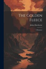 The Golden Fleece: A Romance