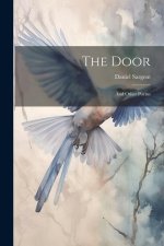 The Door: And Other Poems