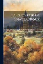 La Duchesse De Chateauroux