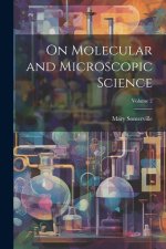 On Molecular and Microscopic Science; Volume 2
