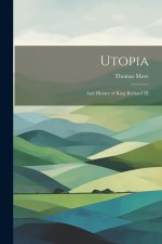 Utopia: And History of King Richard III