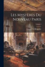 Les Myst?res Du Nouveau Paris; Volume 3