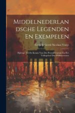 Middelnederlandsche Legenden En Exempelen: Bijdrage Tot De Kennis Van Der Prozalitteratuur En Het Volksgeloof Der Middeleeuwen