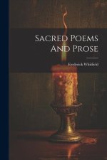 Sacred Poems And Prose