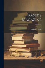 Fraser's Magazine; Volume 67