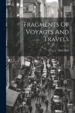 Fragments Of Voyages And Travels