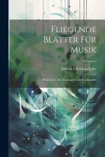 Fliegende Blätter Für Musik: Wahrheit Über Tonkunst Und Tonkünstler; Volume 2