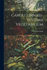 Caroli Linnaei-systema Vegetabilium