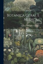 Botanica Geral E Medica...
