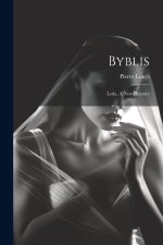 Byblis: Leda, A New Pleasure