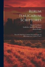Rerum italicarum scriptores: Raccolta degli storici italiani dal cinquecento al millecinquecento Volume 25, pt.2