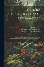 Genera Plantarum Florae Germanicae: Iconibus Et Descriptionibus Illustrata. Plantarum Monocotyledonearum Volumen I Gramineae, Volume 1...