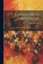 Carnet De La Sabretache: Revue D'histoire Militaire Rétrospective, Volume 6...