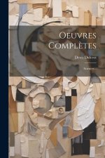 Oeuvres Compl?tes: Sciences...