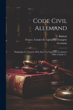 Code Civil Allemand: Promulgué Le 18 Ao?t 1896, Entré En Vigeur Le 1er Janvier 1900, Volume 2...