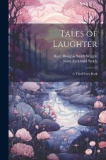 Tales of Laughter: A Third Fairy Book
