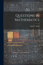 Questions in Mathematics