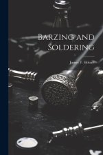 Barzing and Soldering