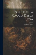 In Egitto, La Caccia Della Jena
