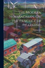 The Modern Husbandman, Or, the Practice of Farming: July-Sept