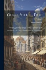 Opere Scelte, Eioe: Principj Di Una Scienza Nuova, Le Vindici? in Acta Erud, La Vita Dell' Autore E Principj Di Scienza Nuova Seconda La T
