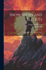 Snow-Shoes and Sledges: A Sequel to 