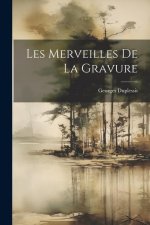 Les Merveilles De La Gravure