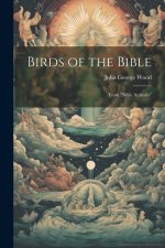 Birds of the Bible: From 