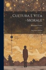Cultura e vita morale: Intermezzi polemici