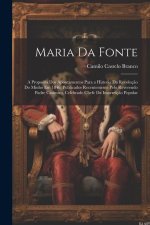 Maria da Fonte; a proposita dos Apontamentos para a historia da revoluç?o do Minho em 1846, publicados recentemente pelo reverendo padre Casimiro, cel