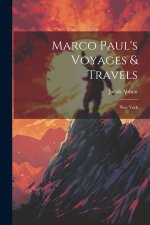 Marco Paul's Voyages & Travels: New York