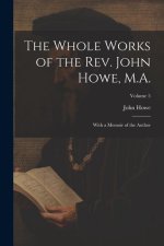 The Whole Works of the Rev. John Howe, M.A.: With a Memoir of the Author; Volume 5