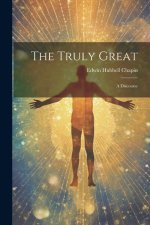 The Truly Great: A Discourse