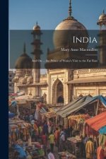 India: And On ... the Prince of Wales's Visit to the Far East