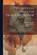 Two Articles From the Princeton Review: Concerning the Transcendental Philosophy of the Germans and of Cousin, and Its Influence On Opinion in This Co