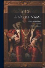 A Noble Name: Or Dönninghausen