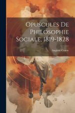 Opuscules De Philosophie Sociale, 1819-1828