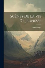 Sc?nes De La Vie De Jeunesse