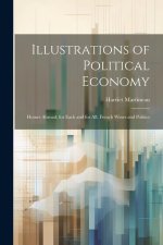Illustrations of Political Economy: Homes Abroad. for Each and for All. French Wines and Politics