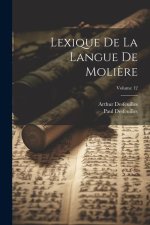 Lexique De La Langue De Moli?re; Volume 12